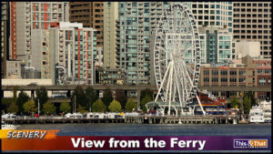Our View from the Washington State Ferries