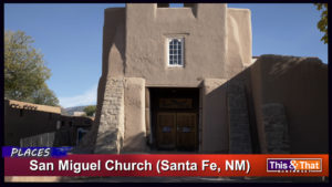 San Miguel Mission in Santa Fe, New Mexico