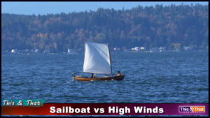Sailboat vs High Winds
